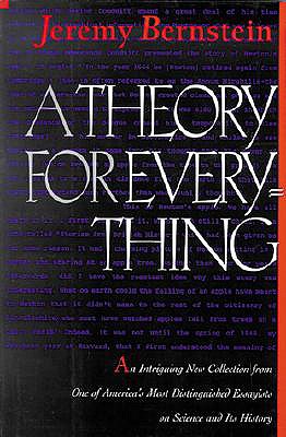 A Theory for Everything (Texts and Monographs in Physics)