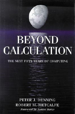 Image for Beyond Calculation: The Next Fifty Years of Computing