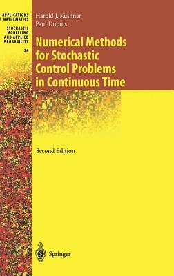 Numerical Methods for Stochastic Control Problems in Continuous Time (Stochastic Modelling and Applied Probability (24))