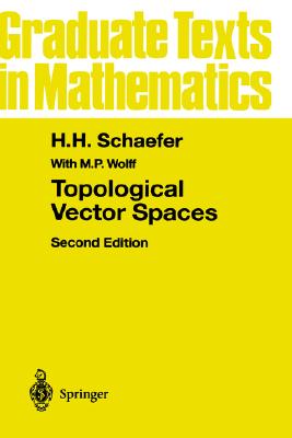 Topological Vector Spaces (Graduate Texts in Mathematics, 3)
