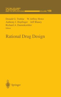 Rational Drug Design (The IMA Volumes in Mathematics and its Applications)