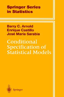 Conditional Specification of Statistical Models (Springer Series in Statistics)