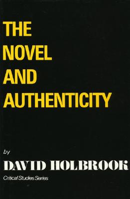The Novel and Authenticity (Critical Studies Series)