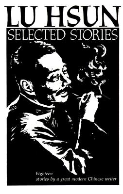 Selected Stories Of Lu Hsun