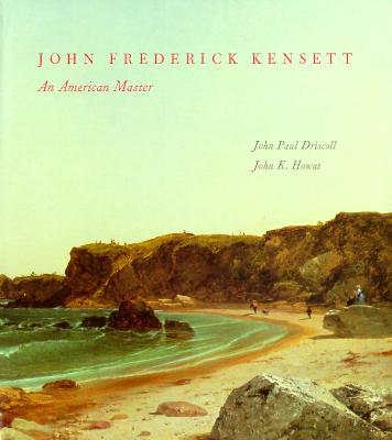 John Frederick Kensett: An American Master
