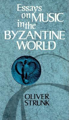 Essays on Music in the Byzantine World.