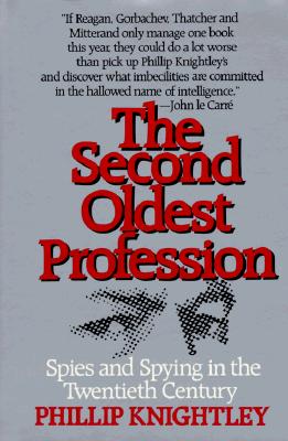 Image for The Second Oldest Profession: Spies and Spying in the Twentieth Century The Second Oldest Profession: Spies and Spying in the Twentieth Century