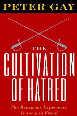 The Cultivation of Hatred