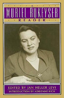 A Muriel Rukeyser Reader