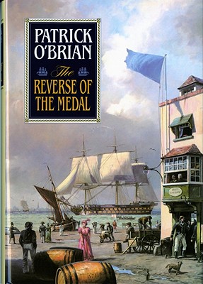 Reverse Of The Medal: Book 11 Of The Aubrey/Maturin Novels