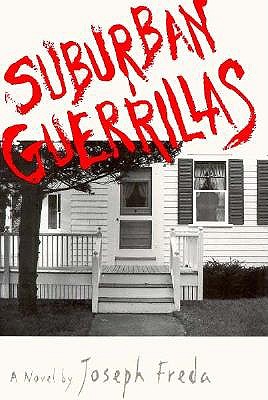 Suburban Guerillas: A Novel
