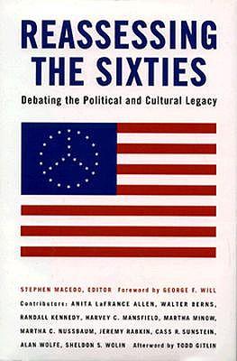 Reassessing the Sixties: Debating the Political and Cultural Legacy