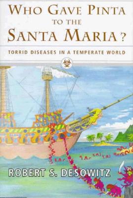 Image for Who Gave Pinta to the Santa Maria?: Torrid Diseases in a Temperate World