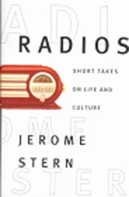 Image for Radios : Short Takes on Life & Culture
