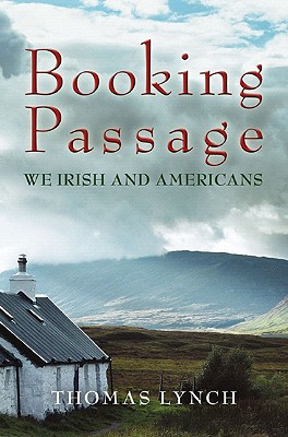 Booking Passage: We Irish and Americans