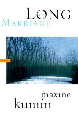 The Long Marriage: Poems