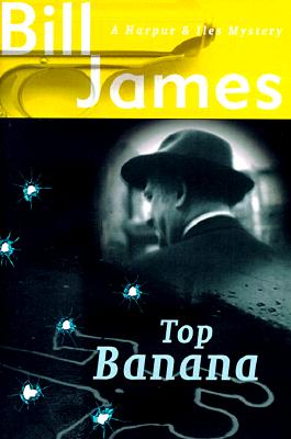Top Banana: A Harpur & Iles Mystery