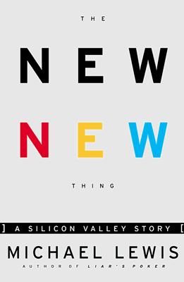 The New New Thing : A Silicon Valley Story