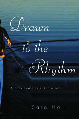 Drawn to the Rhythm: A Passionate Life Reclaimed