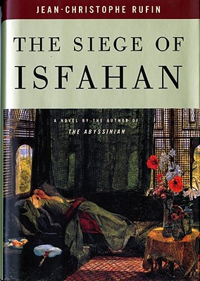 THE SIEGE OF ISFAHAN