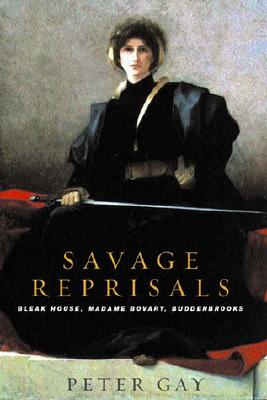 Image for Savage Reprisals: Bleak House, Madame Bovary, Buddenbrooks