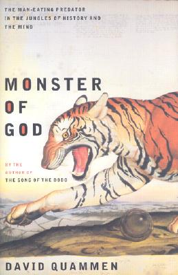 Monster of God: The Man-Eating Predator in the Jungles of History and the Mind