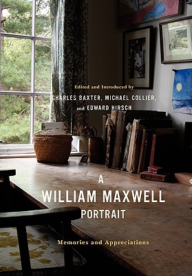 Image for A William Maxwell Portrait: Memories and Appreciations