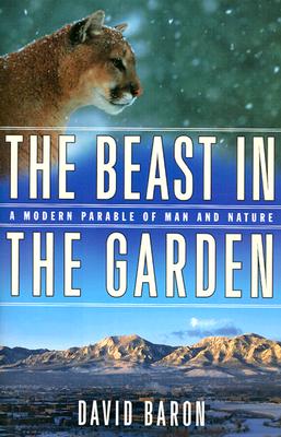 The Beast in the Garden: A Modern Parable of Man and Nature