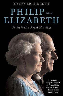 Image for Philip and Elizabeth: Portrait of a Royal Marriage