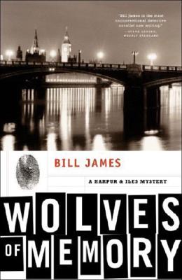 Wolves of Memory, James, Bill Wolves of Memory, James, Bill