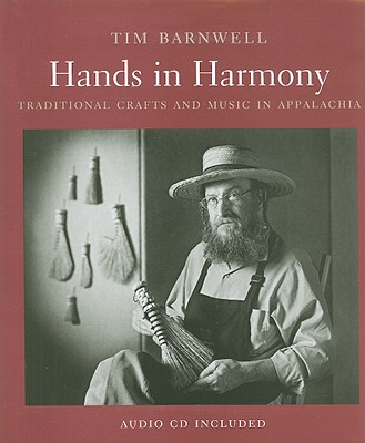 Hands in Harmony: Traditional Crafts and Music in Appalachia (SIgned First Edition) Image for Hands in Harmony: Traditional Crafts and Music in Appalachia (SIgned First Edition)