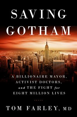 Image for Saving Gotham: A Billionaire Mayor, Activist Doctors, and the Fight for Eight Million Lives