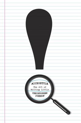 Microstyle: The Art of Writing Little