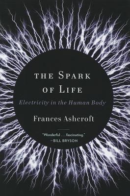 The Spark of Life: Electricity in the Human Body