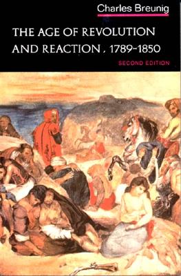 Image for Age of Revolution and Reaction 1789-1850 (Norton History of Modern Europe)