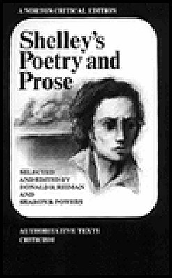 Shelley's Poetry and Prose: Authoritative Texts, Criticism