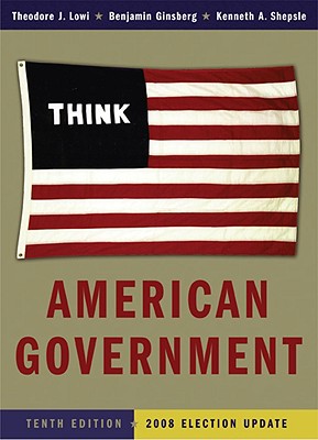 American Government: Power and Purpose (Full Tenth Edition (with policy chapters) - 2008 Election Update)