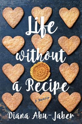 Image for Life Without a Recipe: A Memoir of Food and Family