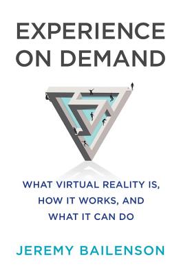 Image for Experience on Demand: What Virtual Reality Is, How It Works, and What It Can Do