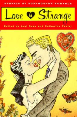 Image for Love is Strange: Stories of Postmodern Romance