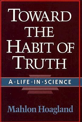 Toward the Habit of Truth: A Life in Science (Commonwealth Fund Book Program)
