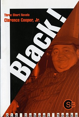 Black!: Three Short Novels (Old School Books)