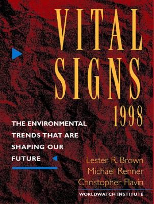 Image for Vital Signs 1998: The Environmental Trends That Are Shaping Our Future (Vital Signs: The Environmental Trends That Are Shaping Our Future (Paperback))