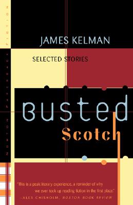 BUSTED SCOTCH : SELECTED STORIES