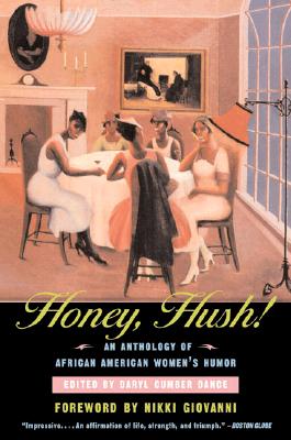 Honey, Hush!: An Anthology of African American Women's Humor