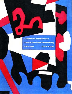 A Spectrum of Innovation: Color in American Printmaking, 1890-1960