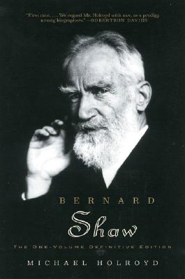 BERNARD SHAW: THE ONE-VOLUME DEFINITIVE EDITION
