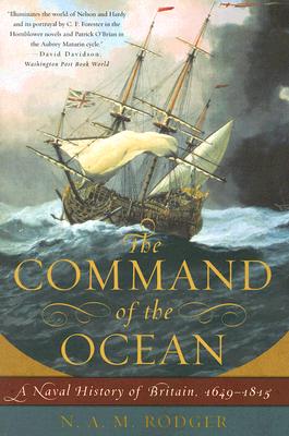 The Command of the Ocean: A Naval History of Britain, 1649-1815