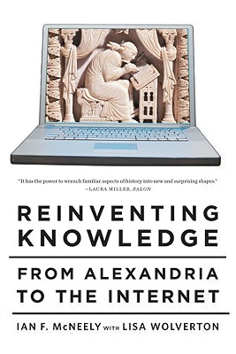 Reinventing Knowledge: From Alexandria to the Internet Image for Reinventing Knowledge: From Alexandria to the Internet