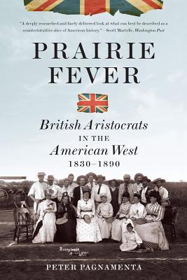 Image for Prairie Fever: British Aristocrats in the American West, 1830-1890